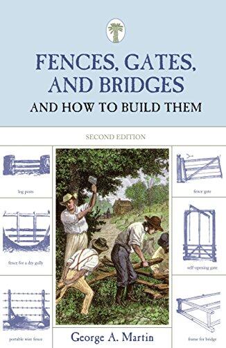 Fences, Gates, and Bridges (2nd): How to Build Them