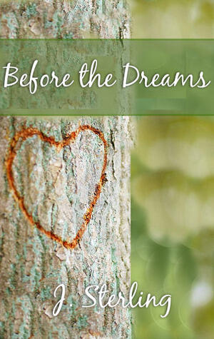 Before the Dreams