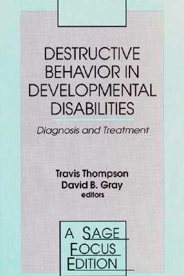 Destructive Behavior in Developmental Disabilities: Diagnosis and Treatment