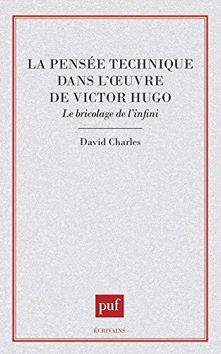 La pensée technique dans l'oeuvre de Victor Hugo