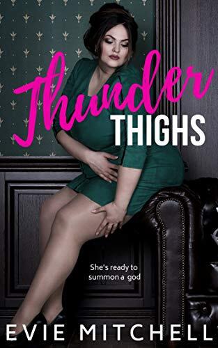 Thunder Thighs