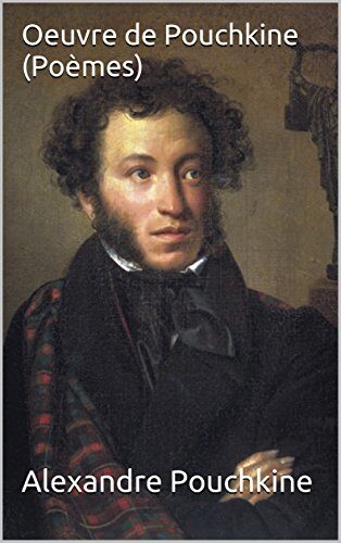 Œuvre de Pouchkine : Poèmes