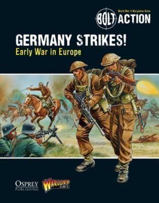 Germany Strikes!: Early War in Europe
