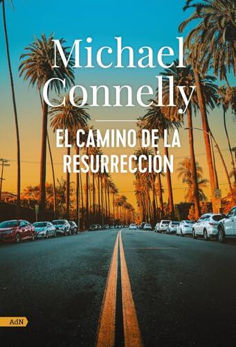 El camino de la resurrección (AdN) (El abogado del lincoln, 7)