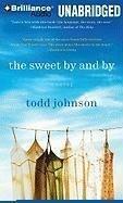 The Sweet By and By: A Novel