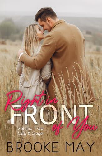 Right in Front of You: Volume Two: Lilly & Gage