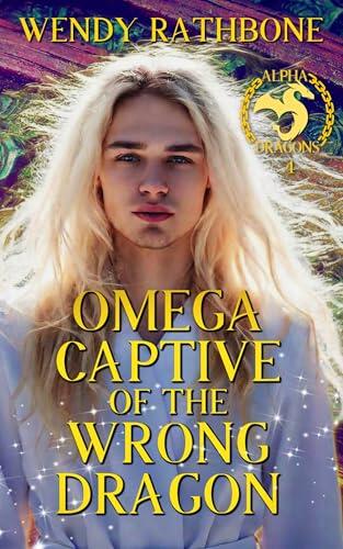 Omega Captive of the Wrong Dragon