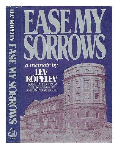 Ease My Sorrows: A Memoir
