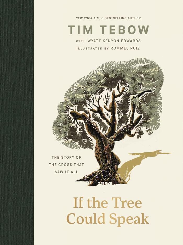 If the Tree Could Speak: The Story of the Cross That Saw It All - The Perfect Christian Gift for Lent and Easter