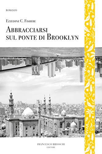 Abbracciarsi sul ponte di Brooklyn