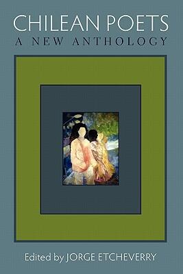 Chilean Poets: A New Anthology