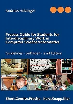 Process Guide for Students for Interdisciplinary Work in Computer Science/Informatics: Instructions Manual - Handbuch für Studierende