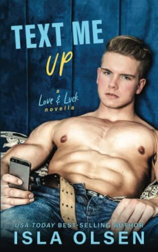Text Me Up: A Love & Luck novella