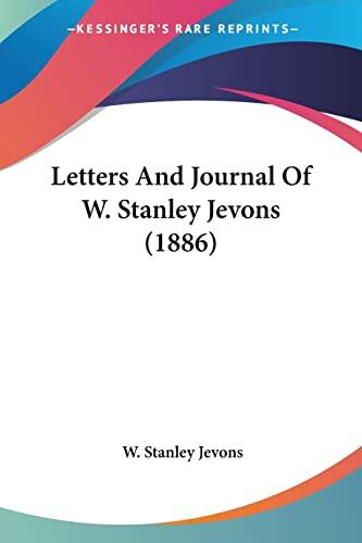 Letters and Journal of W. Stanley Jevons