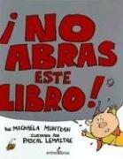 No Abras Este Libro/don't Open This Book