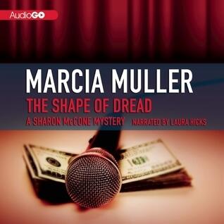 The Shape of Dread: A Sharon McCone Mystery