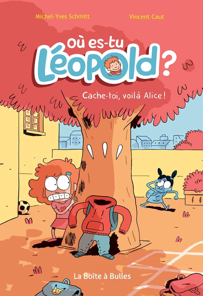 Où es-tu Léopold ? Vol. 2: Cache-toi, voilà Alice ! (Où es-tu Léopold ? (Humanoides))