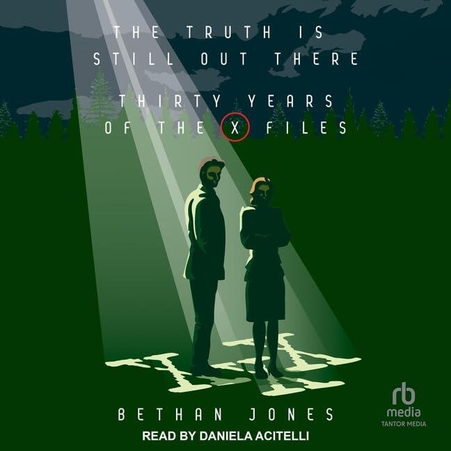 The Truth Is Still Out There: Thirty Years of the X-Files: Thirty Years of the X-Files