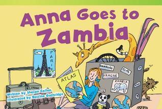 Teacher Created Materials: Literary Text - Anna Goes to Zambia