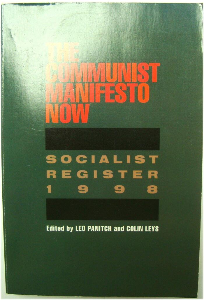 The Communist Manifesto Now : Socialist Register 1998