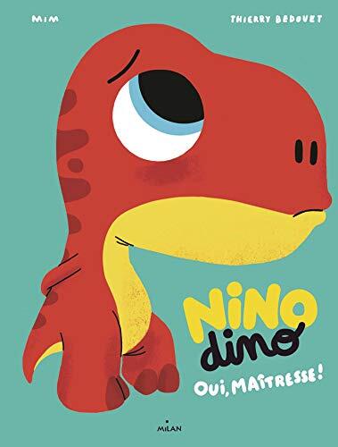 Nino Dino - Oui, Maîtresse! (Les albums)