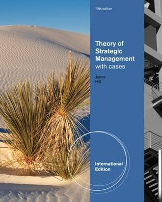 Theory of Strategic Management: With Cases