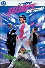 Catwoman: Selinas Big Score