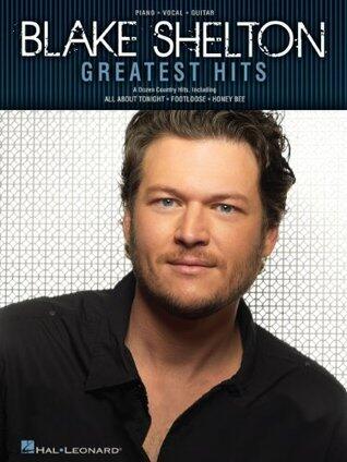 Blake Shelton Greatest Hits Songbook