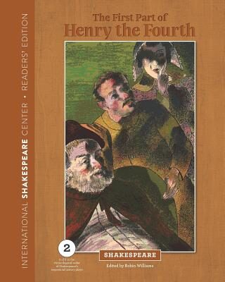 The First Part of Henry the Fourth: Readers' Edition