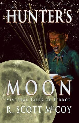 Hunter's Moon: Visceral Tales of Terror
