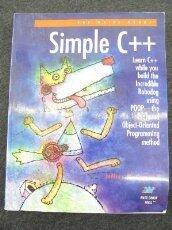 Simple C++: Featuring Robodog and the Profound Object-Oriented Programming Method