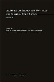 Lectures On Elementary Particles and Quantum Field Theory, Volume 2