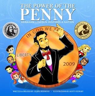 The Power of the Penny: Abraham Lincoln Inspires A Nation!