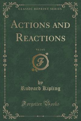 Actions and Reactions, Vol. 2 of 2