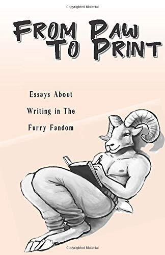 From Paw to Print: Essays About Writing in the Furry Fandom