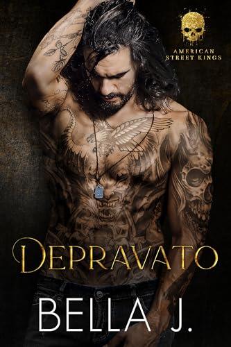 Depravato: A Dark MC Romance (American Street Kings Edizione Italiana Vol. 1)