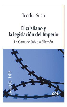 El Cristiano y la Legislación del Imperio: La Carta de Pablo a Filemón