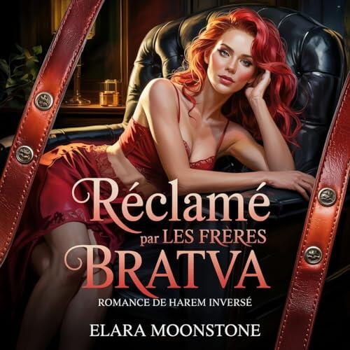 Réclamé Par Les Frères Bratva: Romance De Harem Inversé