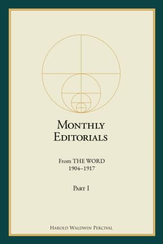 Monthly Editorials From THE WORD 1904 – 1917 Part I