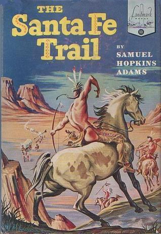 The Santa Fe Trail