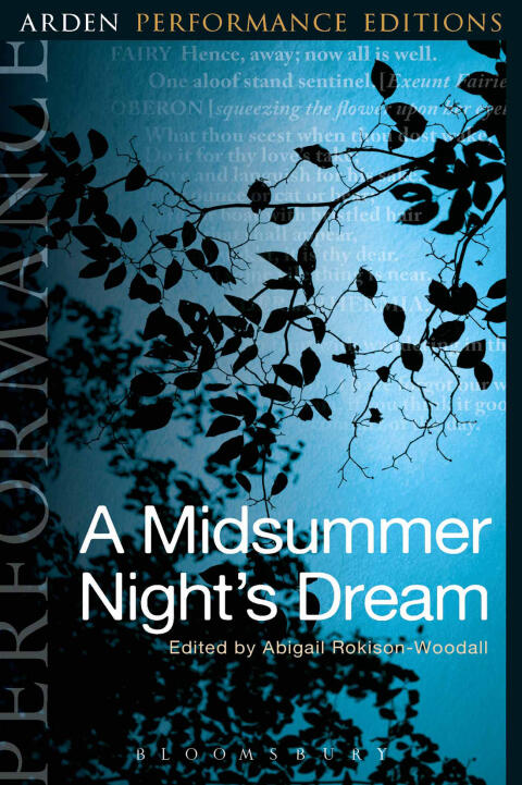A Midsummer Night's Dream (Arden Performance Editions)