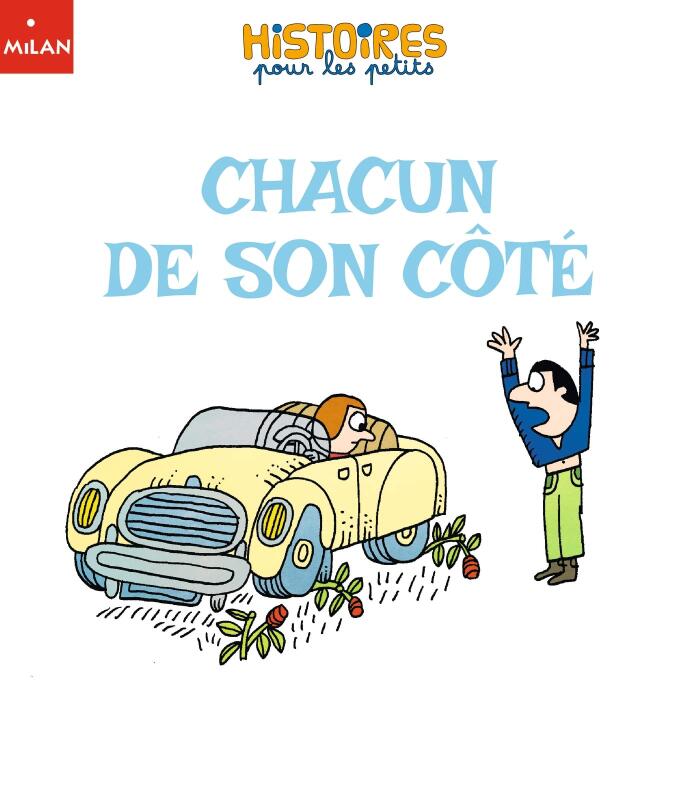 Chacun de son côté (Histoires pour les petits)