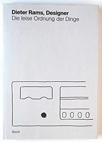 Dieter Rams, Designer: Die leise Ordnung der Dinge (Design-Köpfe)