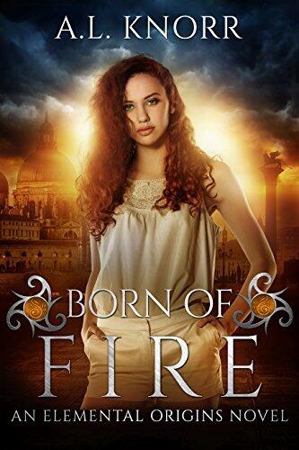 Born of Fire (Elemental Origins, #2)