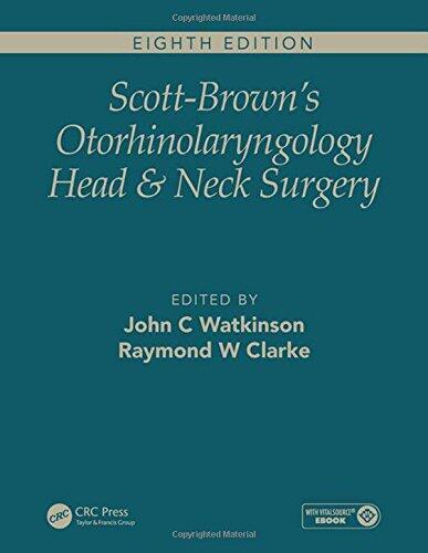 Scott-Brown's Otorhinolaryngology and Head and Neck Surgery, Eighth Edition: 3 volume set