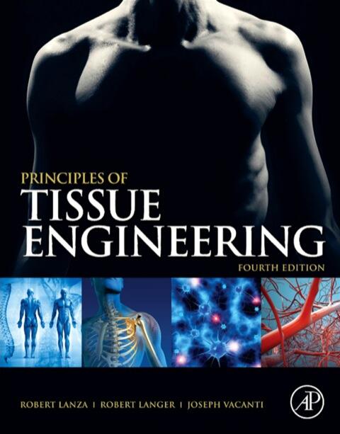 Principles of Tissue Engineering (4th Edition)