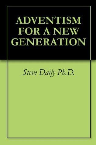 Adventism for a New Generation