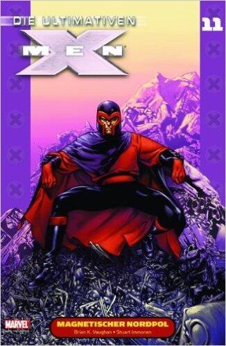 Die Ultimativen X-Men, Band 11: Magnetischer Nordpol