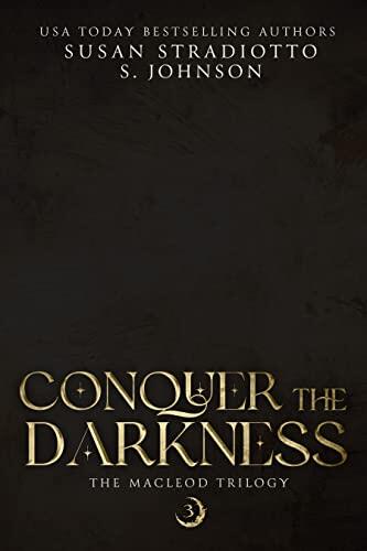 Conquer the Darkness: A Dark Fantasy Romantic Suspense