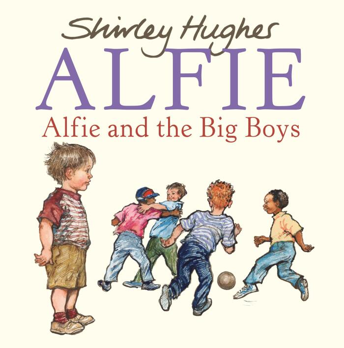 Alfie and the Big Boys by Shirley Hughes (5-Mar-2009) Paperback